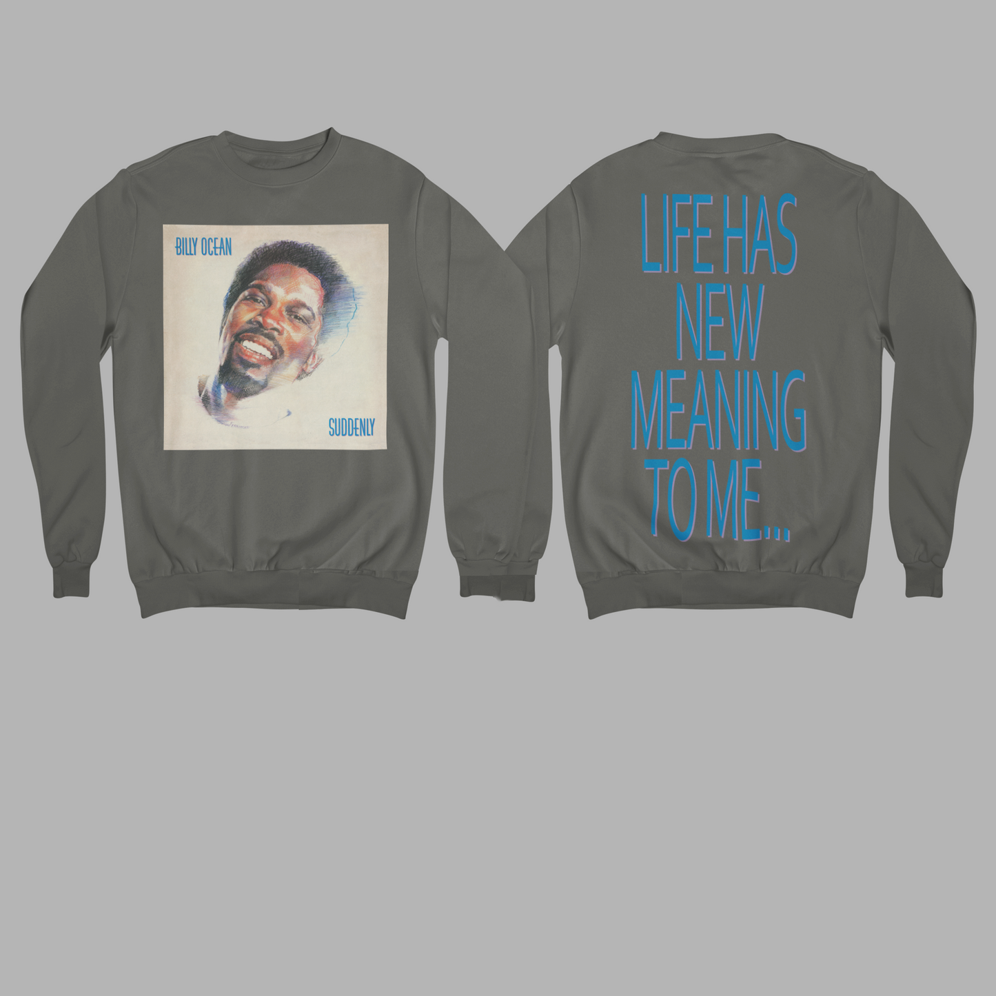 'SUDDENLY' - SIMPLE SWEATSHIRT FRONT AND BACK PRINT