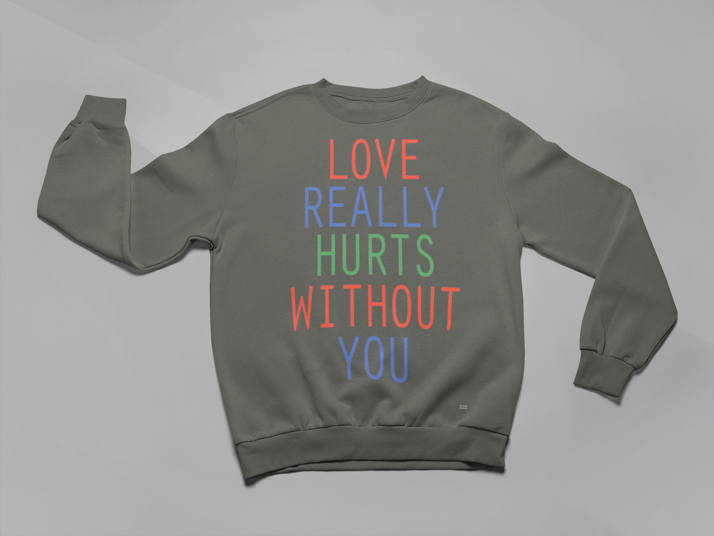 'BILLY OCEAN' LOVE REALLY HURTS WITHOUT YOU - SWEATSHIRT - FRONT ONLY